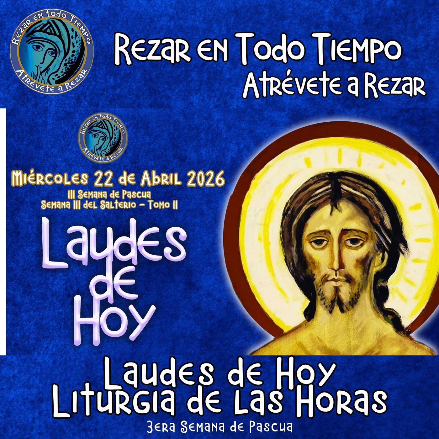 LAUDES DE HOY MIÉRCOLES 22 DE ABRIL 2026. CAMINO NEOCATECUMENAL. LITURGIA DE LAS HORAS. episode artwork