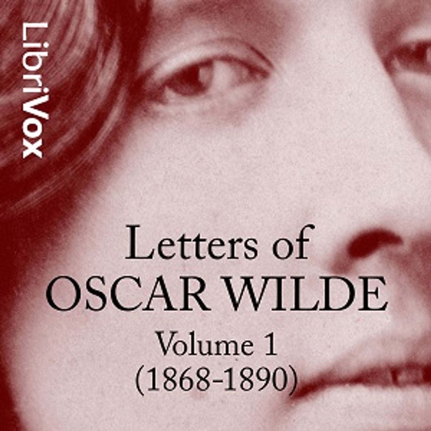 Letters of Oscar Wilde, Volume 1 (1868-1890) podcast artwork