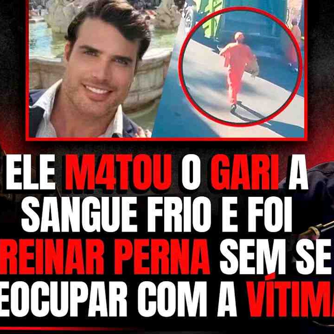 VICIADO EM MENTIR E FASCINADO POR ARMAS - CASO DO GARI C_ DR. CARLOS DE FARIA-Part 1 episode artwork