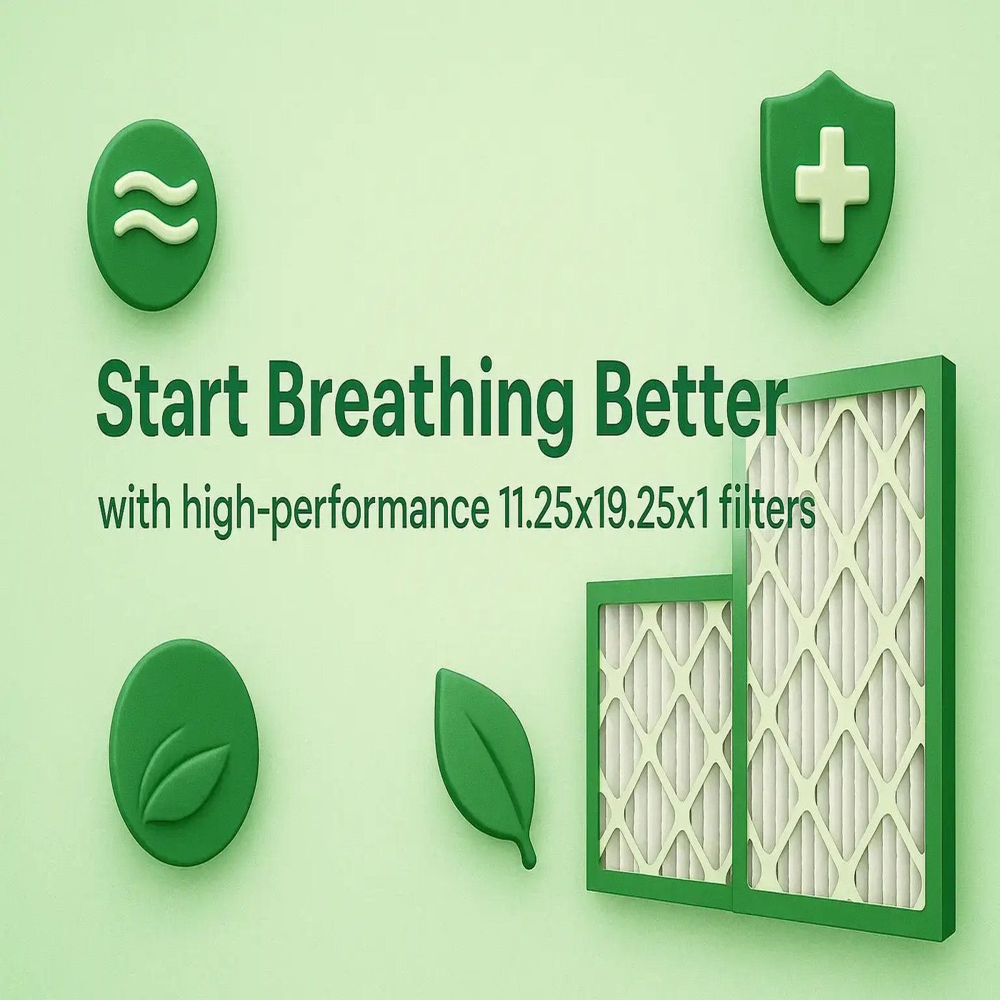 Start Breathing Better with High-Performance 11.25x19.25x1 Filters episode artwork