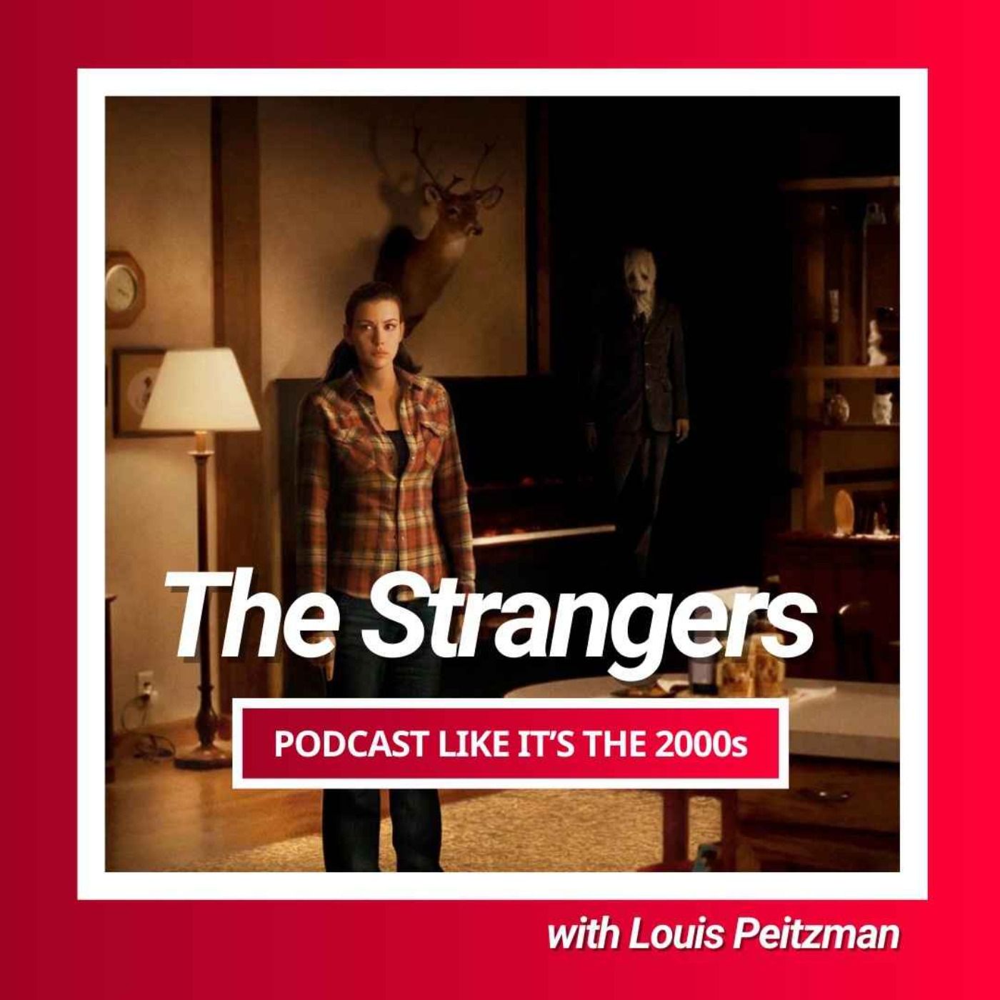 11: The Strangers with Louis Peitzman