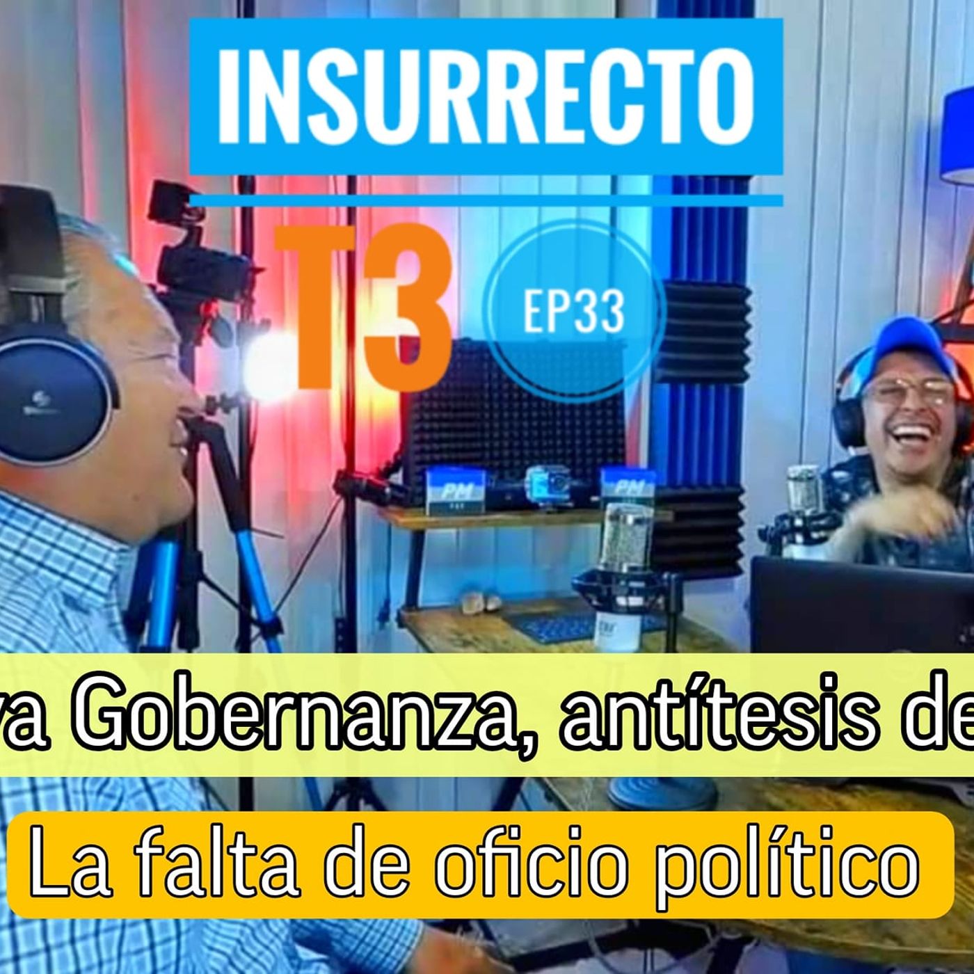 INSURRECTO Podcast | Análisis, entrevistas ácidas e irreverentes sobre política mexicana