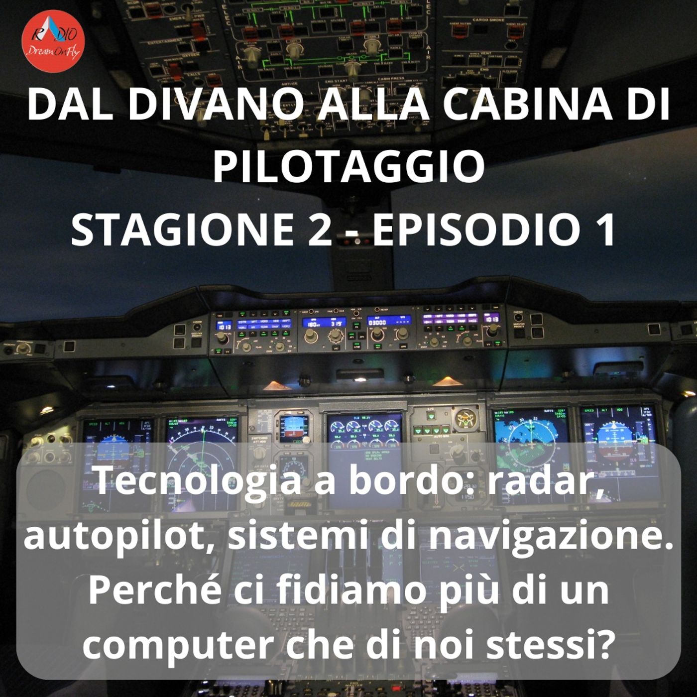 Tecnologia a bordo: Radar, autopilot, sistemi di navigazione. Perché ci fidiamo più di un computer che di noi stessi?
