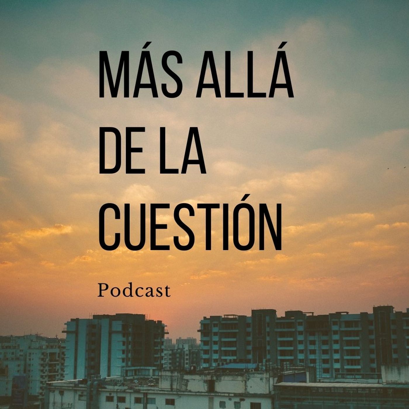 Más allá de la Cuestión podcast artwork