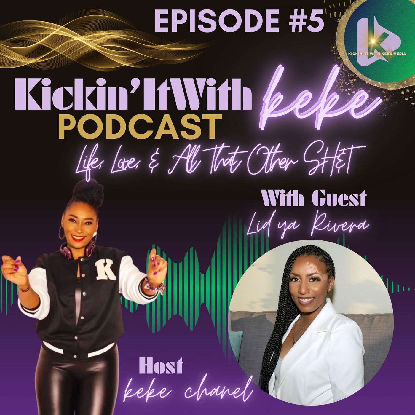 Kickin’ It With KeKe: Life, Love, & All That Other SH&T