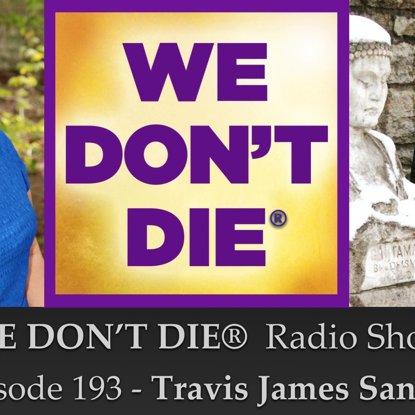 193  Travis James Sanders - Medium & Author of "I Am Psychic, So Are You!”