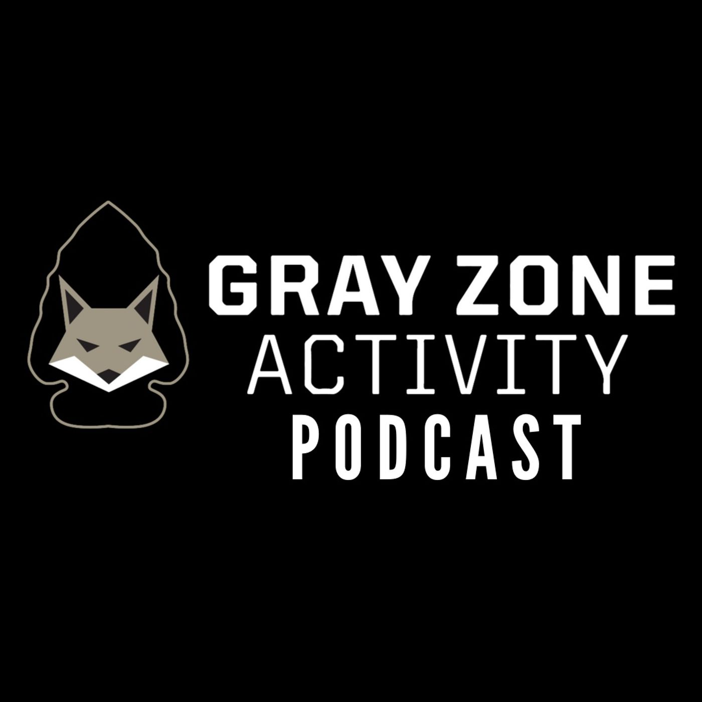 Gray Zone Activity Podcast
