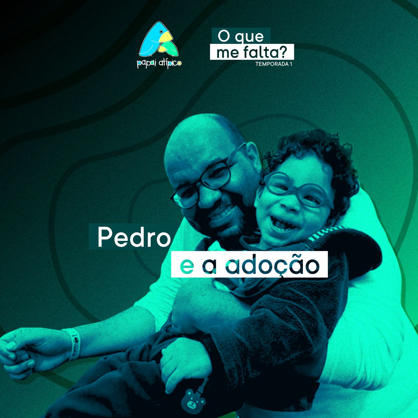 Episódio 02 - Pedro e a adoção