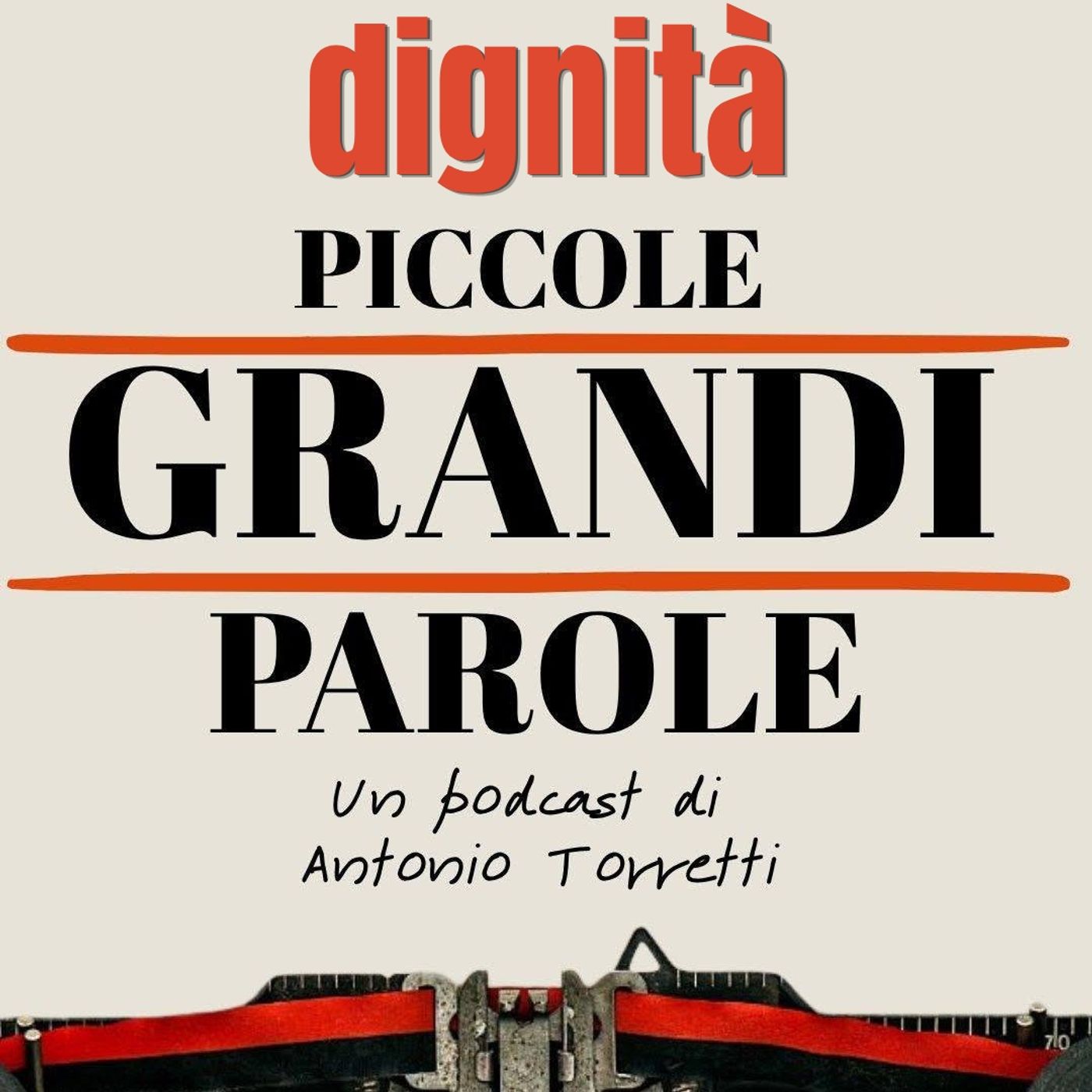 #337 - Piccole Grandi Parole - Dignità episode artwork