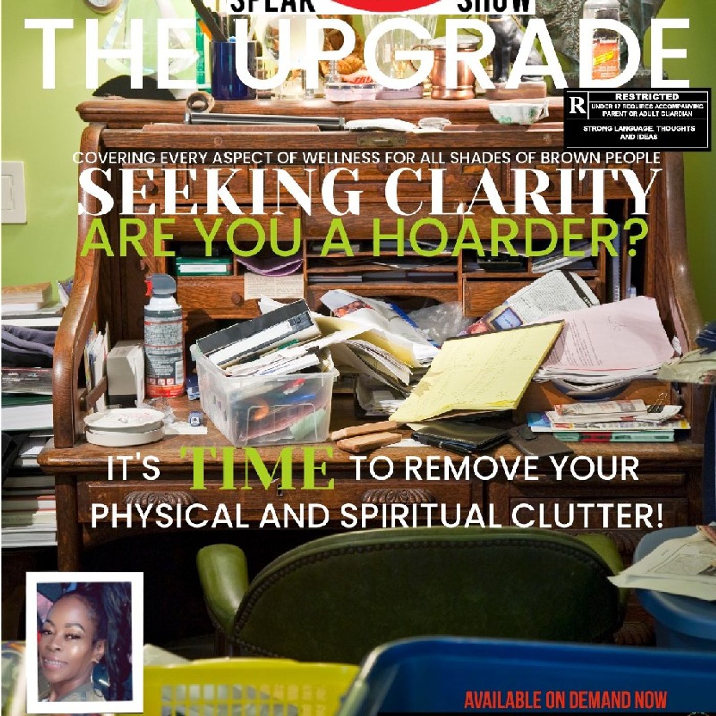 THE UPGRADE - SEEKING CLARITY Are You A Hoarder?: It's Time To Declutter Your Physical And Spiritual Life episode artwork