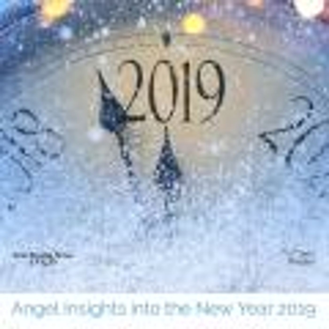 Angel Insights into the New Year 2019