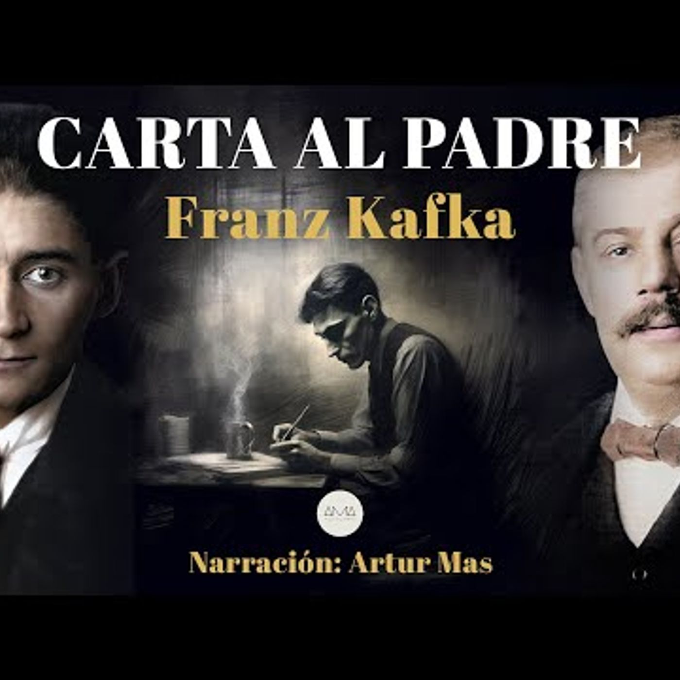 Franz Kafka - Carta al Padre (Audiolibro completo en Español narrado por Artur Mas) episode artwork