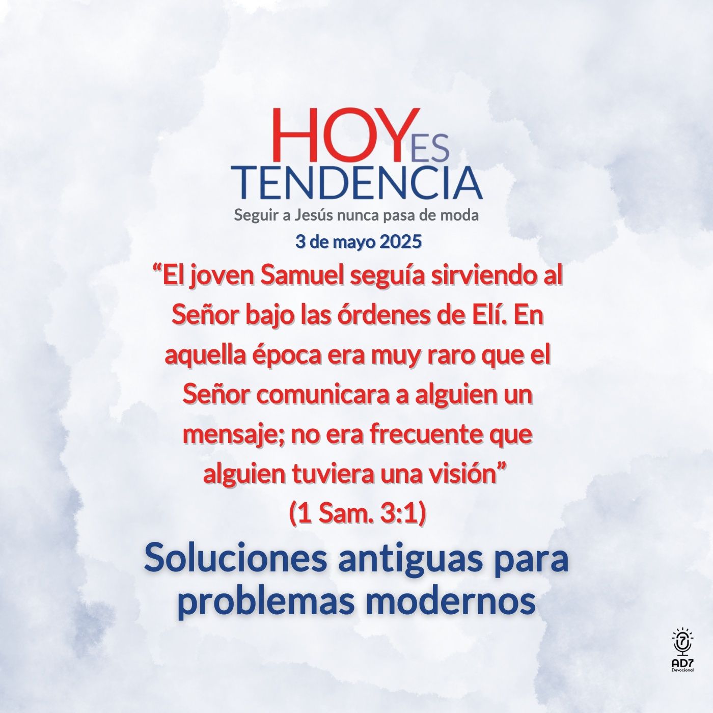 Soluciones antiguas para problemas modernos ~ Devocional de Jóvenes ~ 3 de mayo 2025