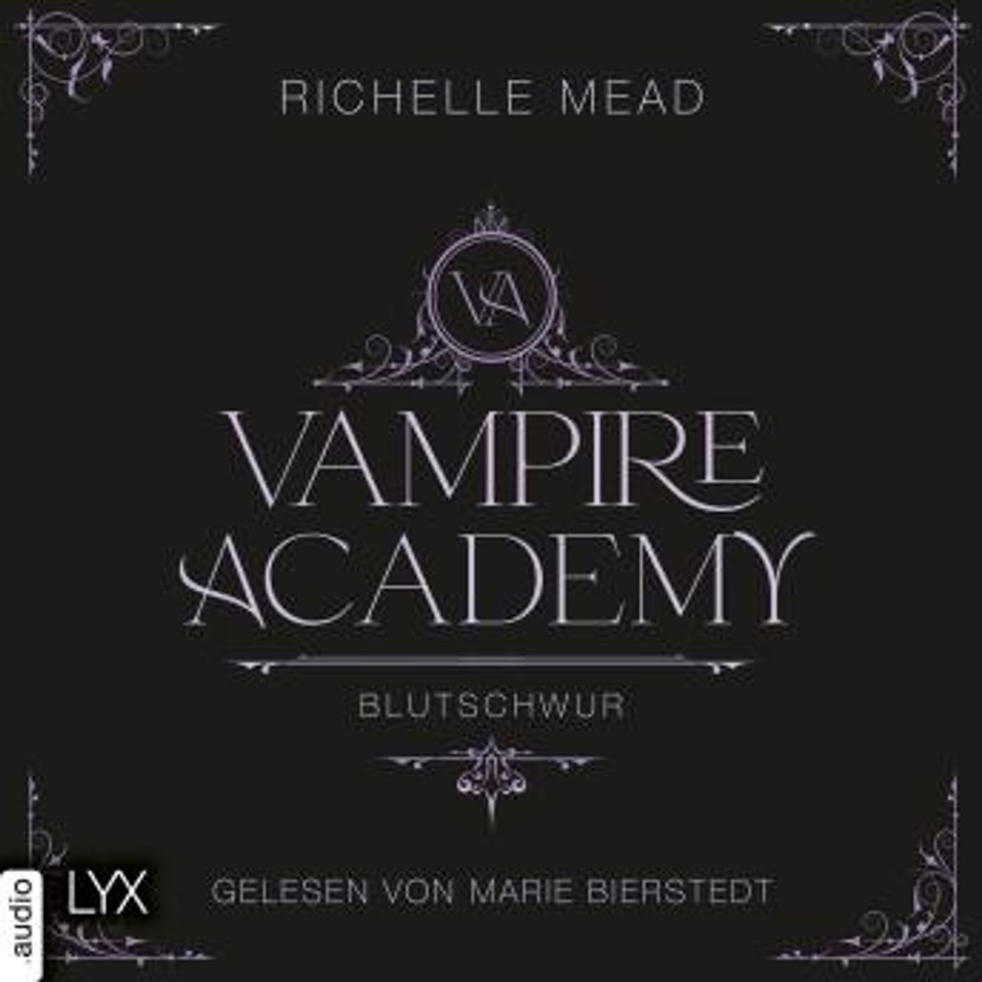 [German] - Blutschwur - Vampire-Academy, Teil 4 (Ungekürzt) by Richelle Mead episode artwork