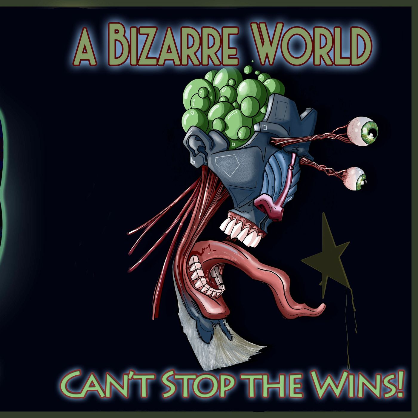 A Bizarre World Can't Stop the Wins!