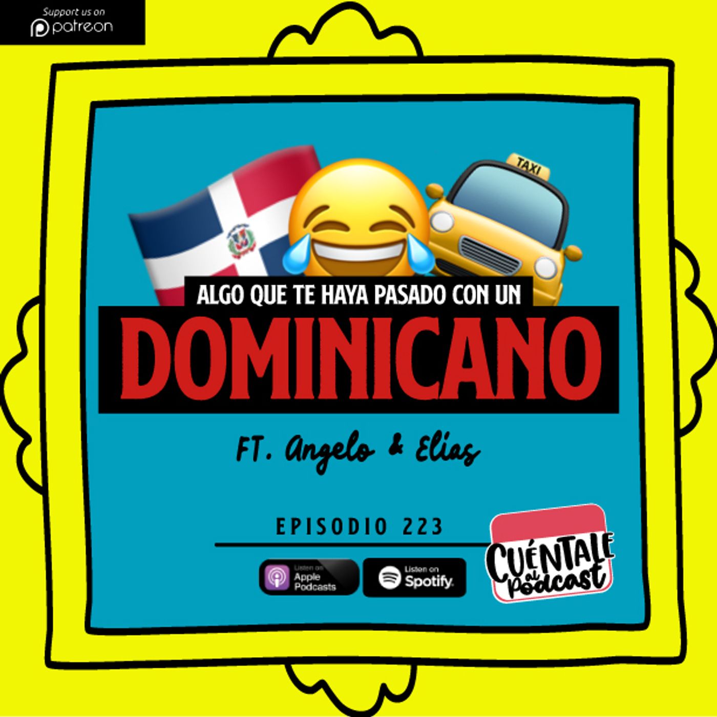 223. Algo que te haya pasado con un DOMINICANO (Ft. Angelo & Elias)