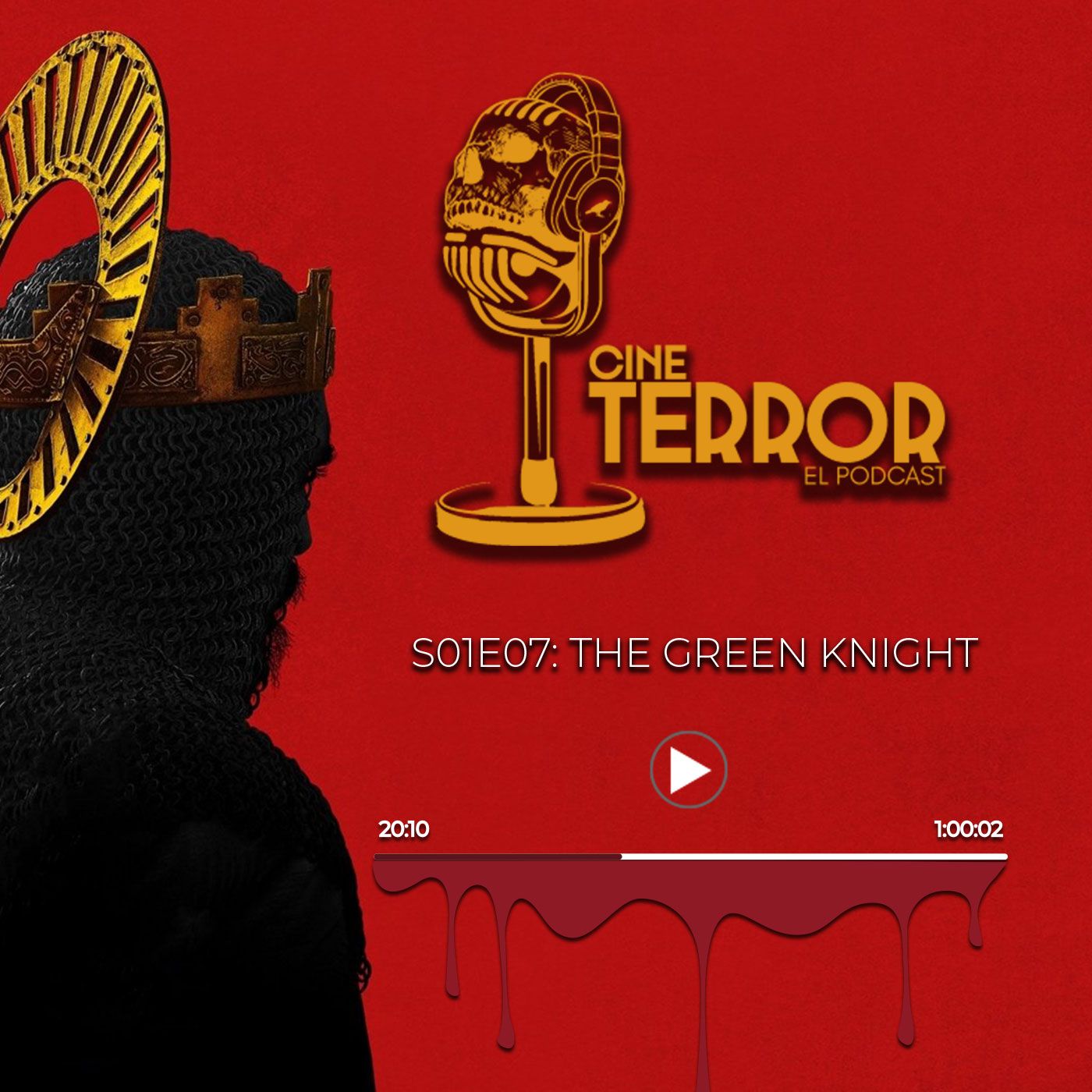 Cine Terror El Podcast -  S01E07-The Green Knight