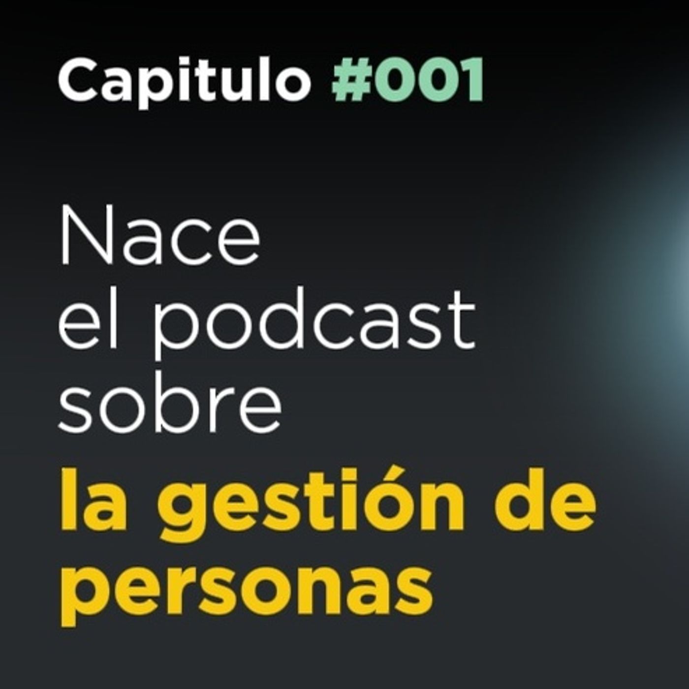 Nace el Podcast sobre la gestión de personas episode artwork
