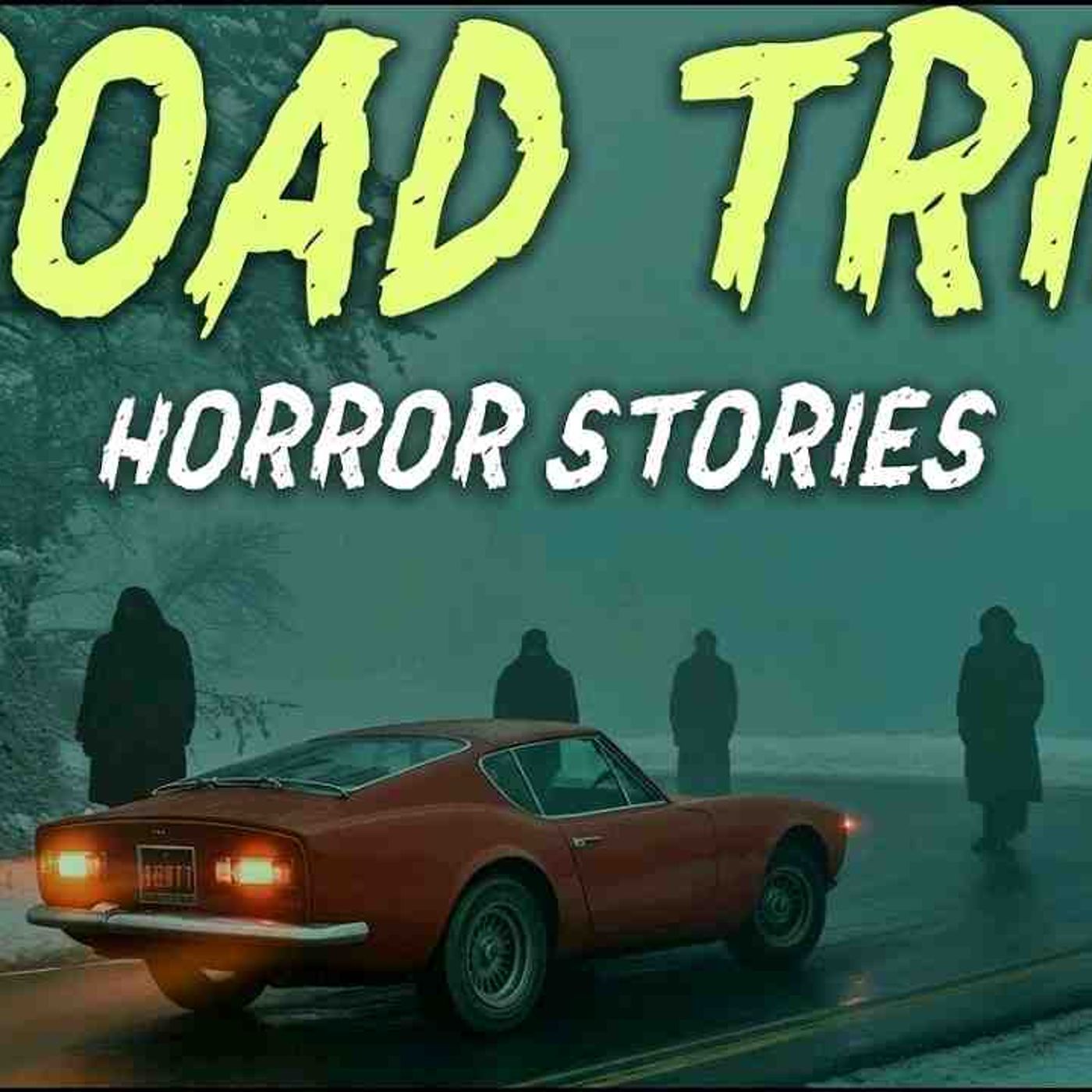 9 True Road Trip Horror Stories _ _The Same Unmarked Truck Followed Us for 200 Miles_ episode artwork