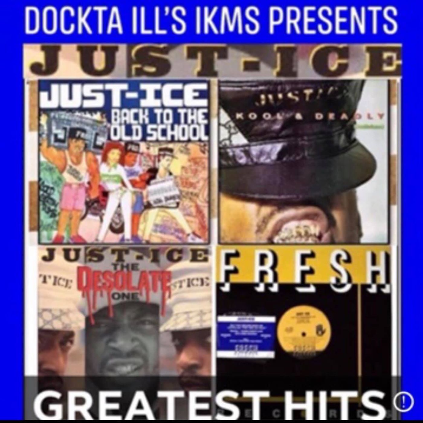 Dj Dockta Ill's IKMS Just-Ice Greatest Hits episode artwork