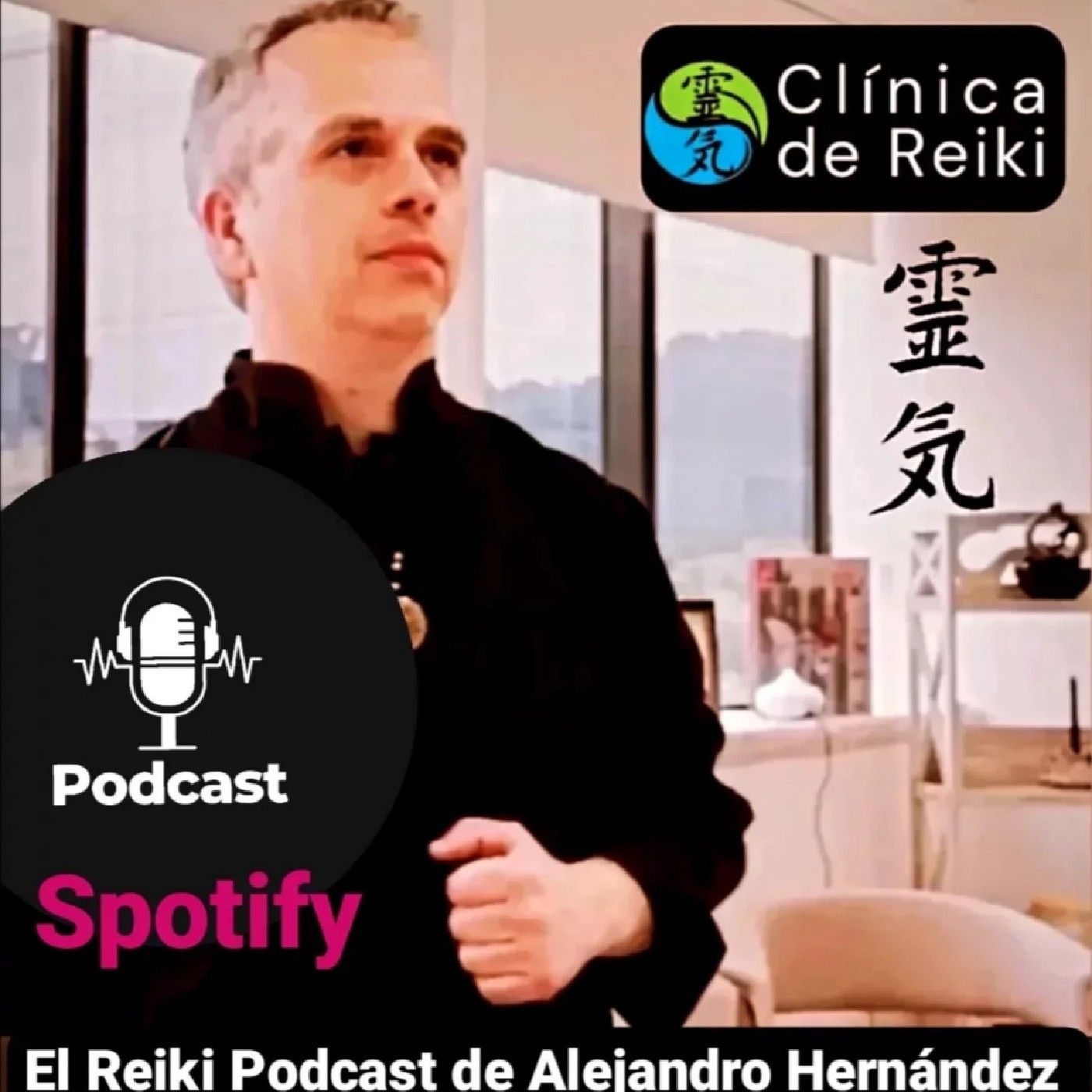 El Reiki Podcast de Alejandro Hernández