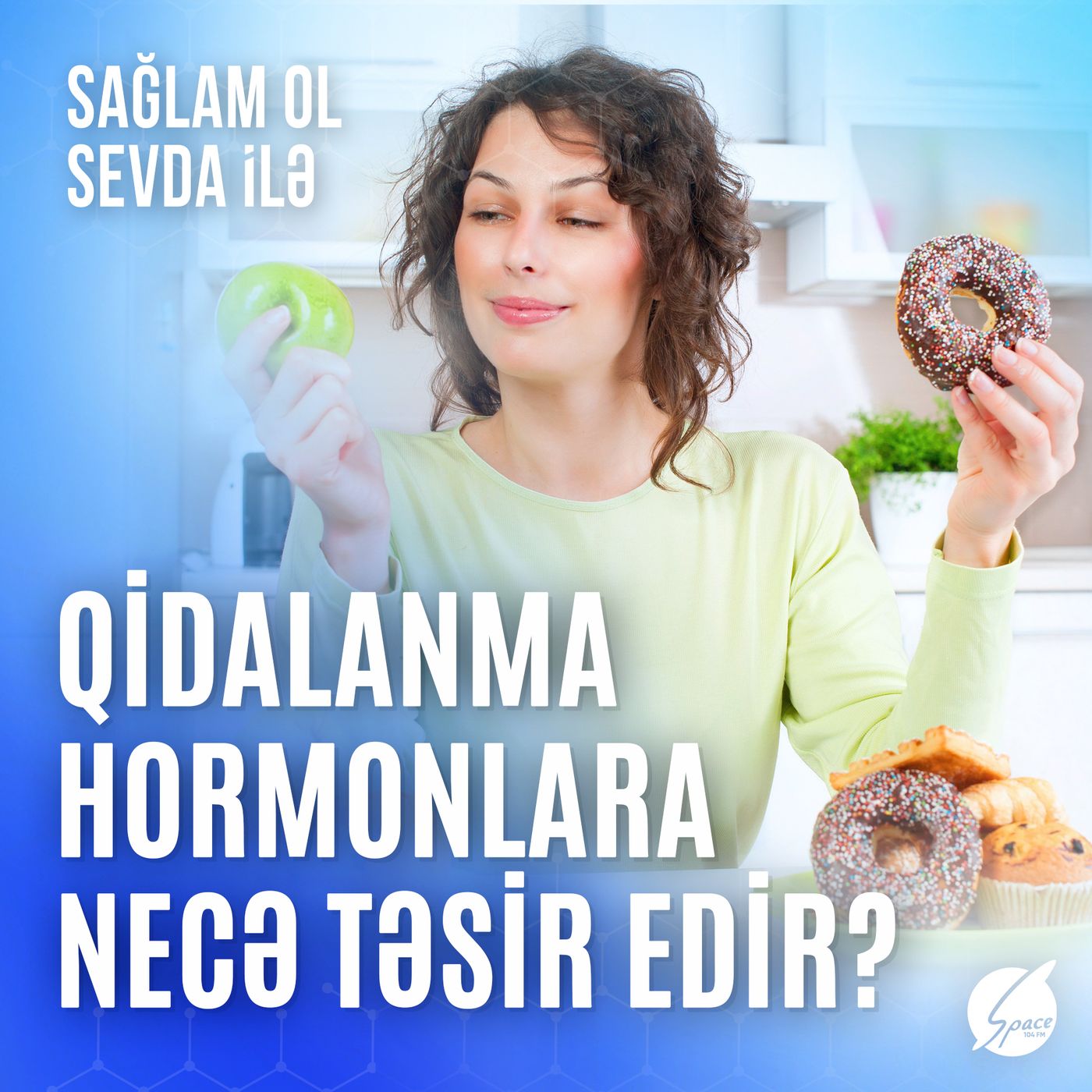 Sağlam ol Sevda ilə