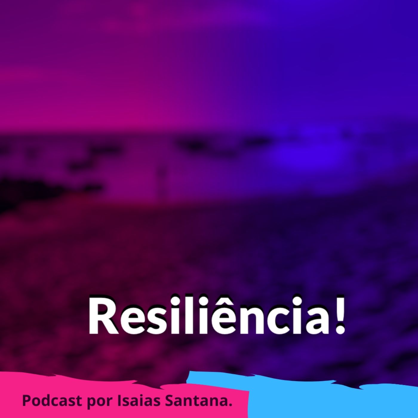 Resiliência!