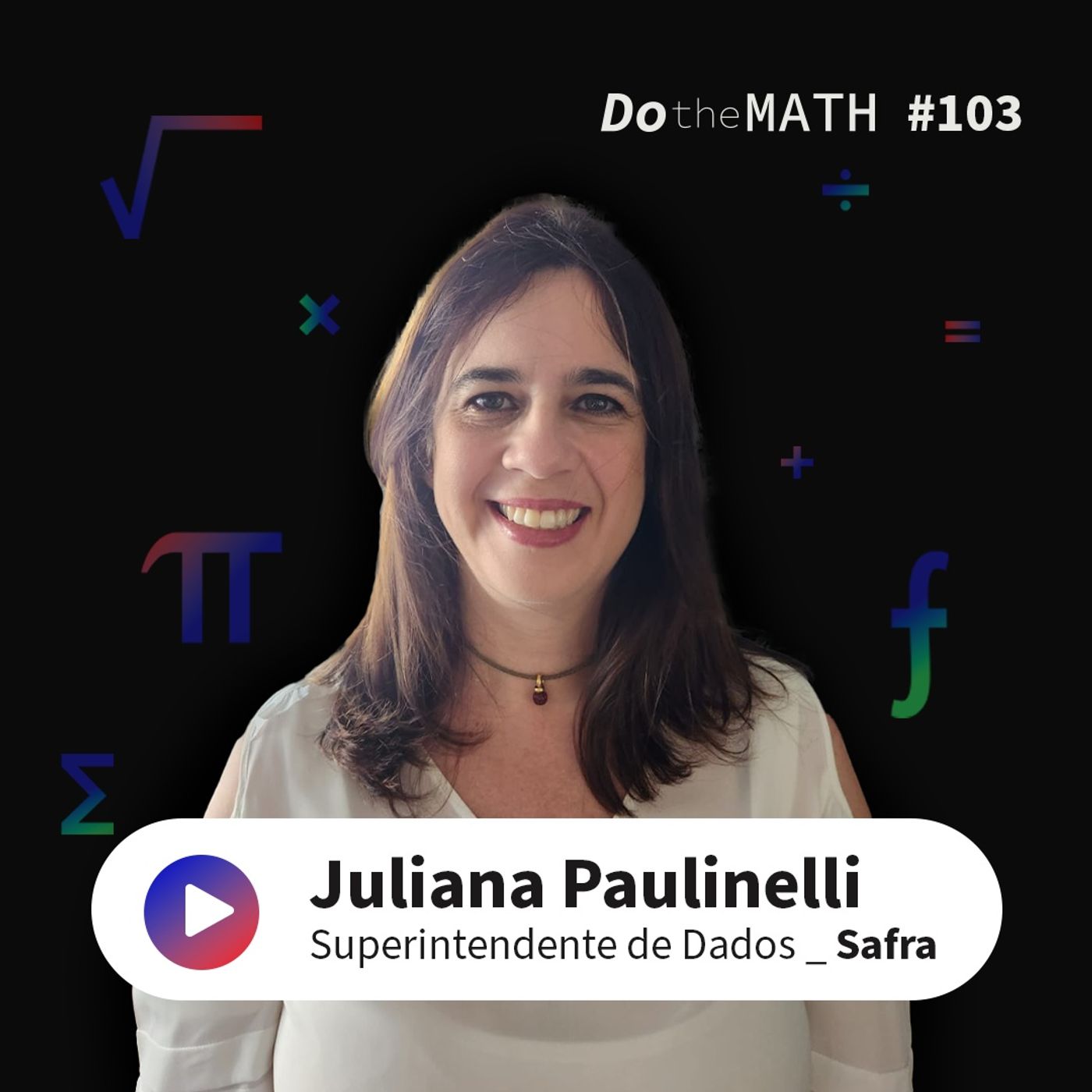 #103 Guia prático para governança (e vazamentos) de dados | Juliana Paulinelli (Safra) episode artwork