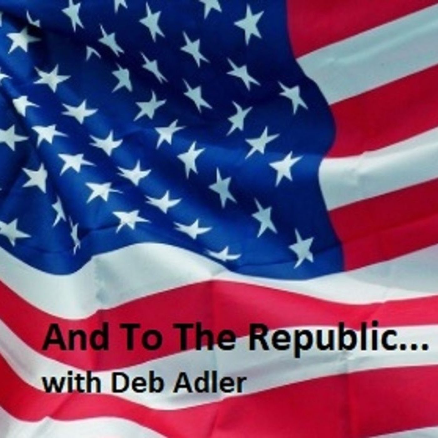 And To The Republic, Ep 1 podcast artwork