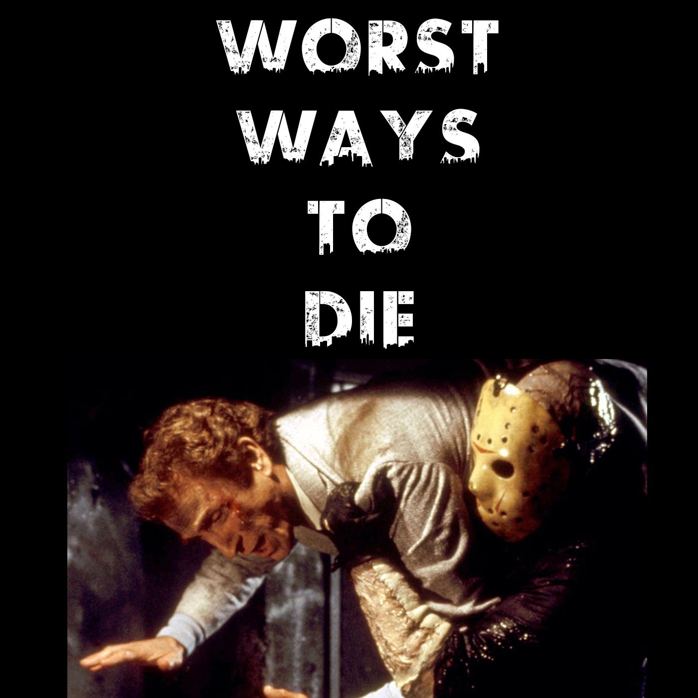 Worst Ways To Die