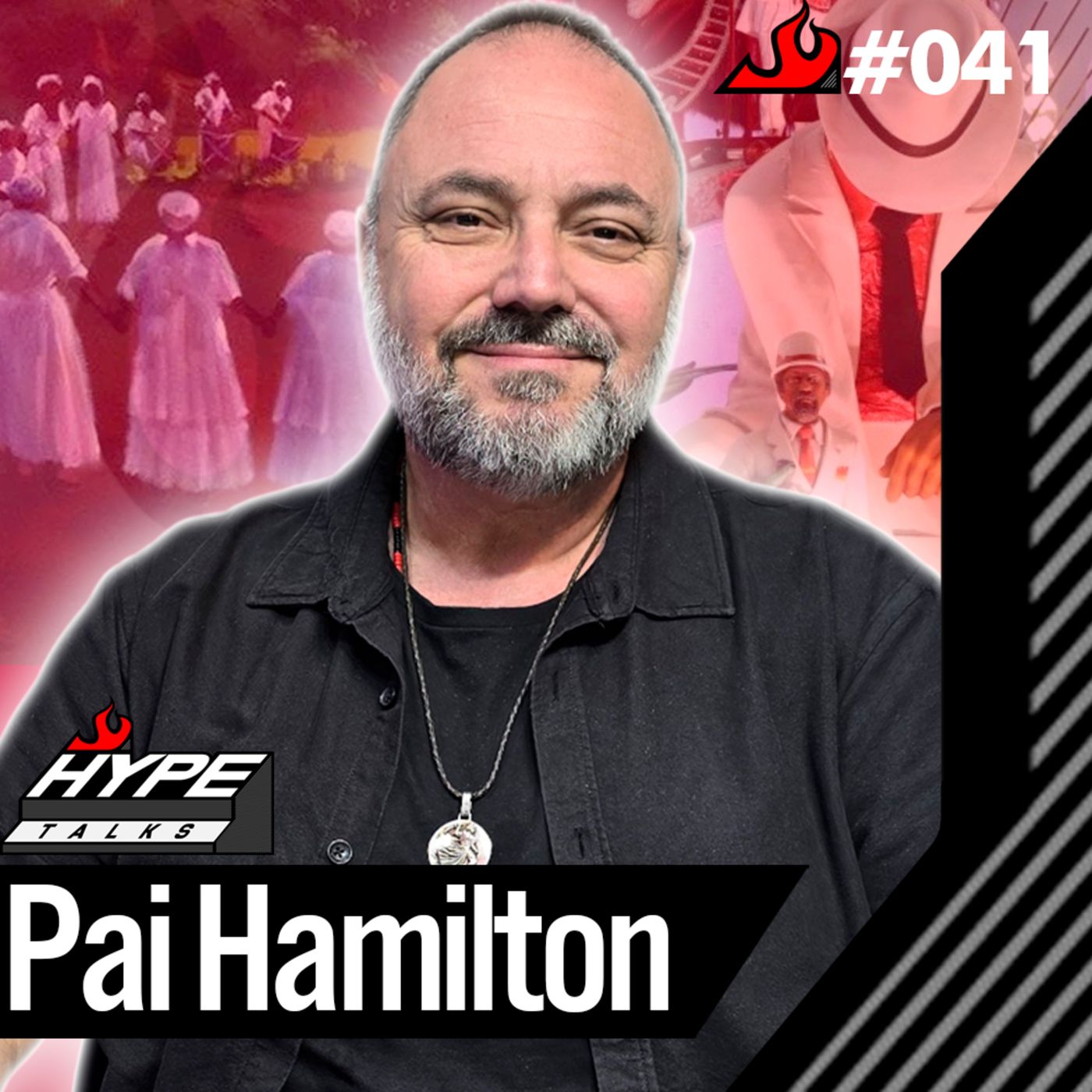 Pai Hamilton (Pai De Santo) - Hype Talks #41 episode artwork