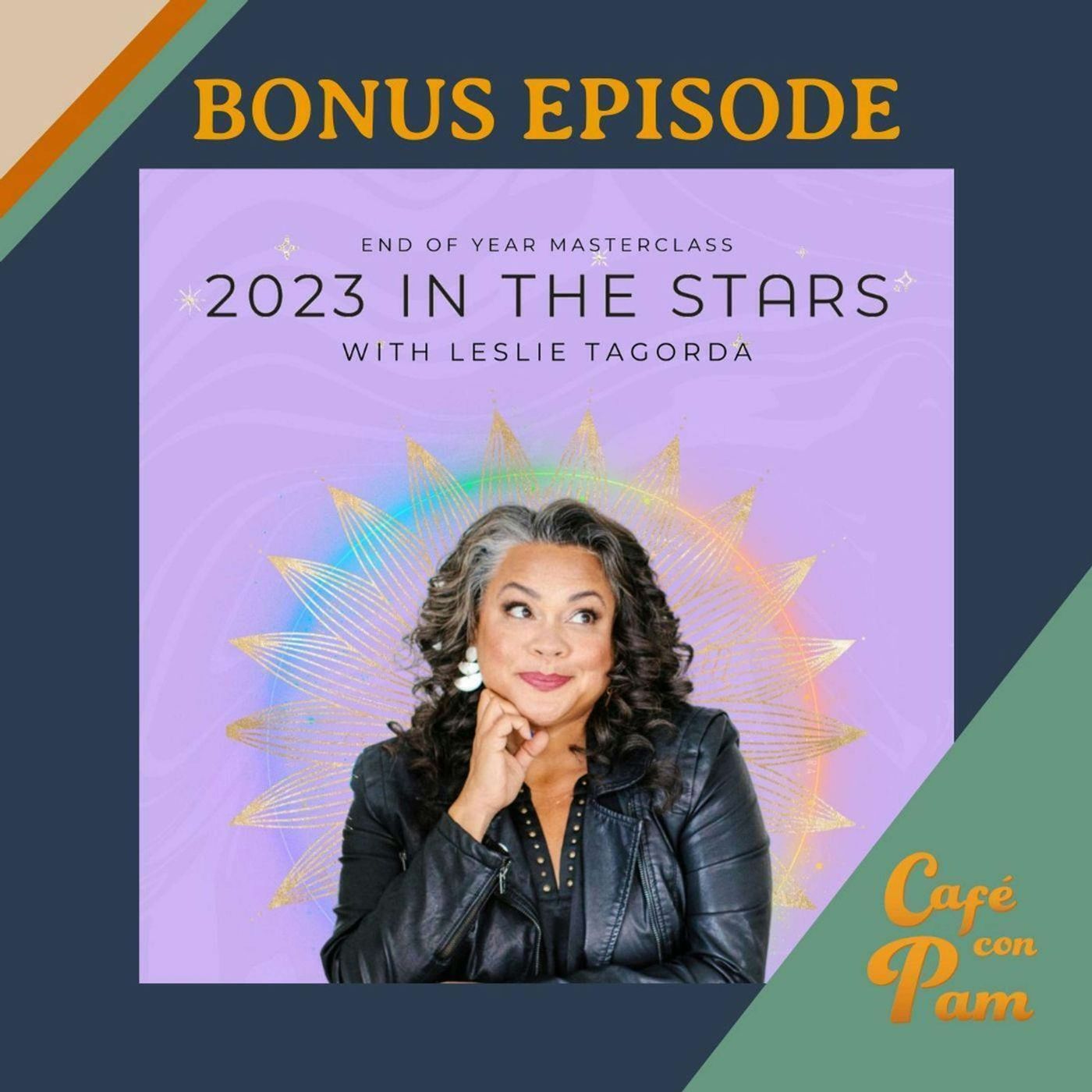 287 - Bonus: 2023 in the Stars with Leslie Tagorda