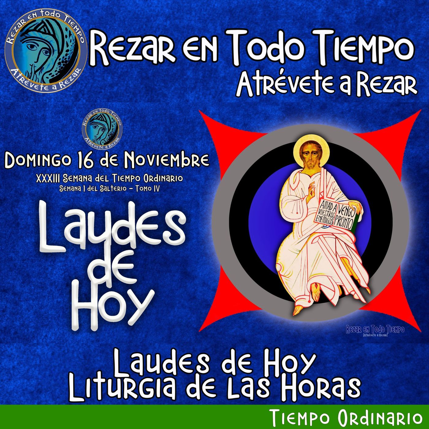Laudes del dia de hoy DOMINGO 16 DE NOVIEMBRE 2025 ✟ Liturgia de las Horas. ✟  CAMINO NEOCATECUMENAL. XXXIII SEMANA DEL TIEMPO ORDINARIO episode artwork