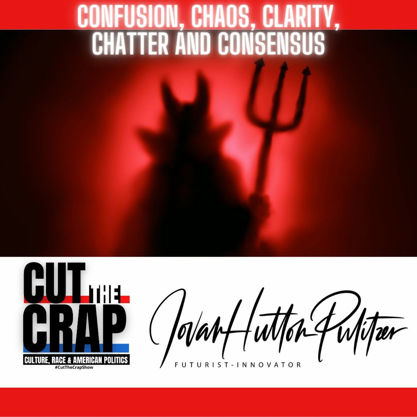 Cut The Crap Show w/ JovanHuttonPulitzer