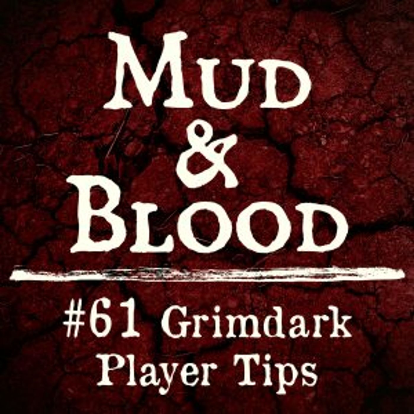 Toa Tabletop: New Home of the Mud & Blood Podcast