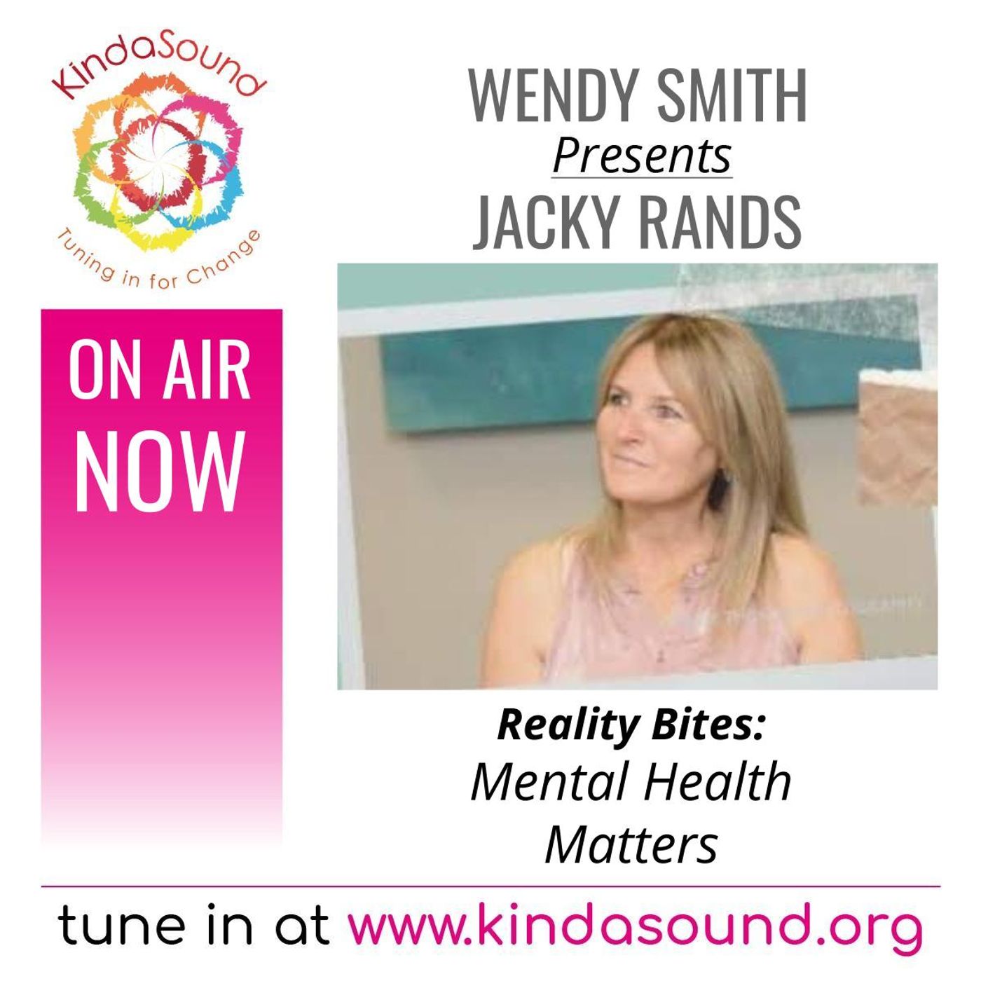 Mental Health Matters | Jacky Rands on Reality Bites with Wendy Smith