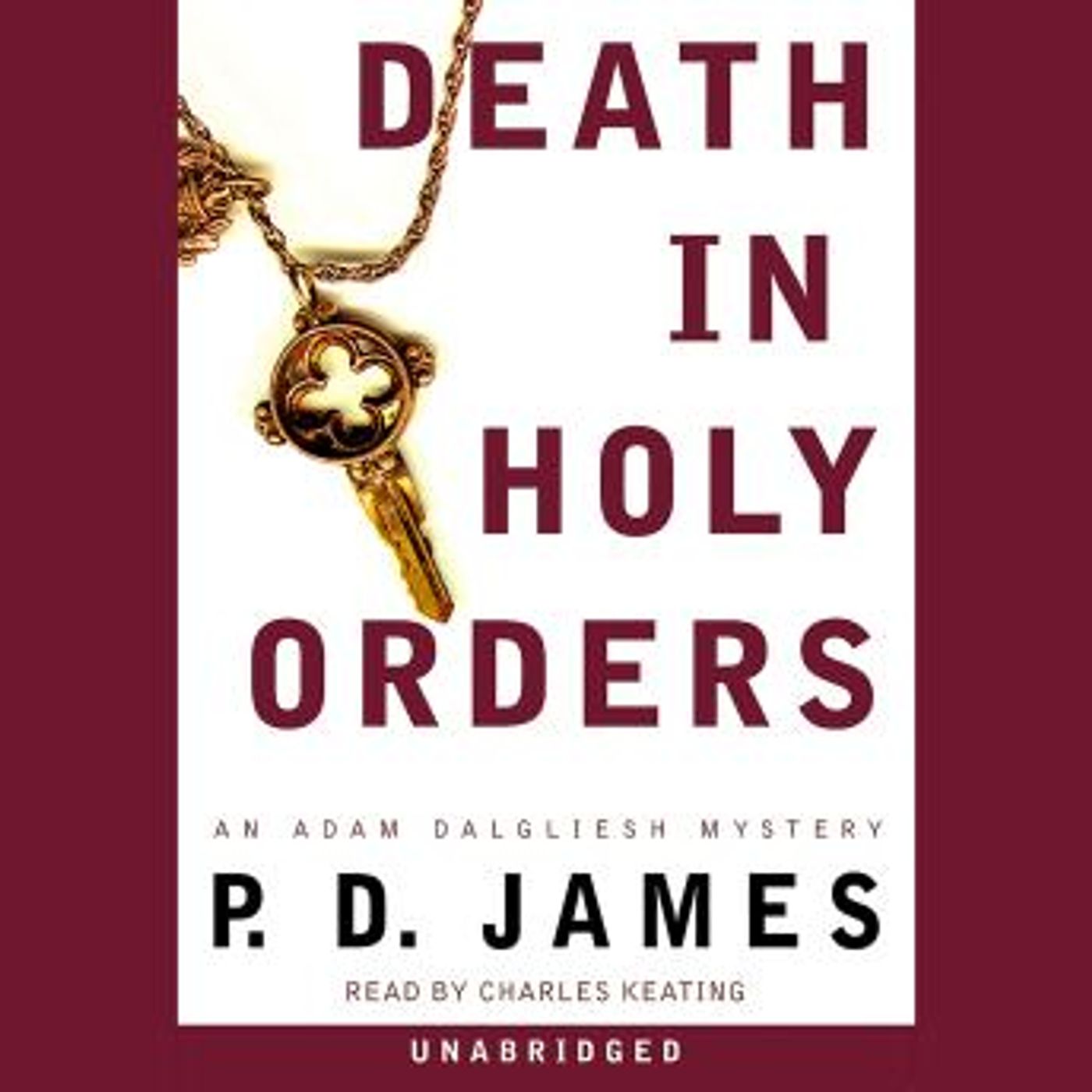 Death in Holy Orders: An Adam Dalgliesh Mystery by P. D. James