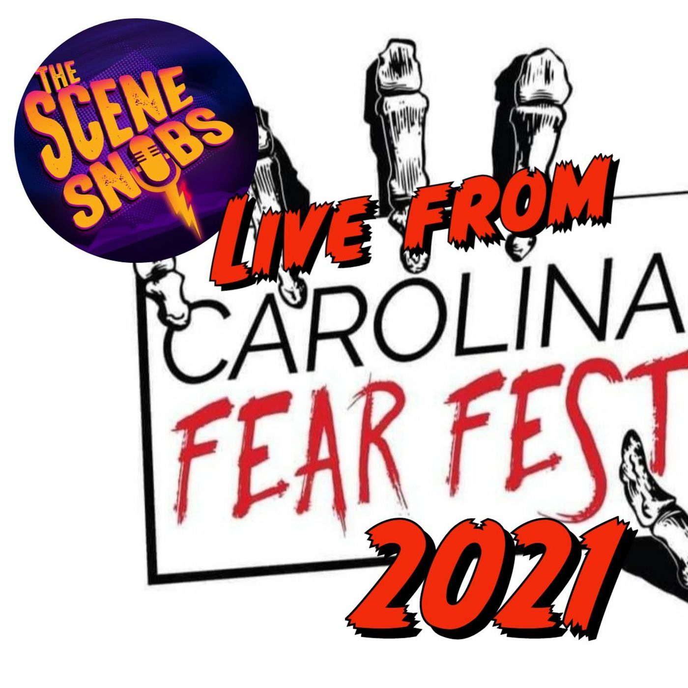 The Scene Snobs Podcast Carolina Fear Fest Day 1