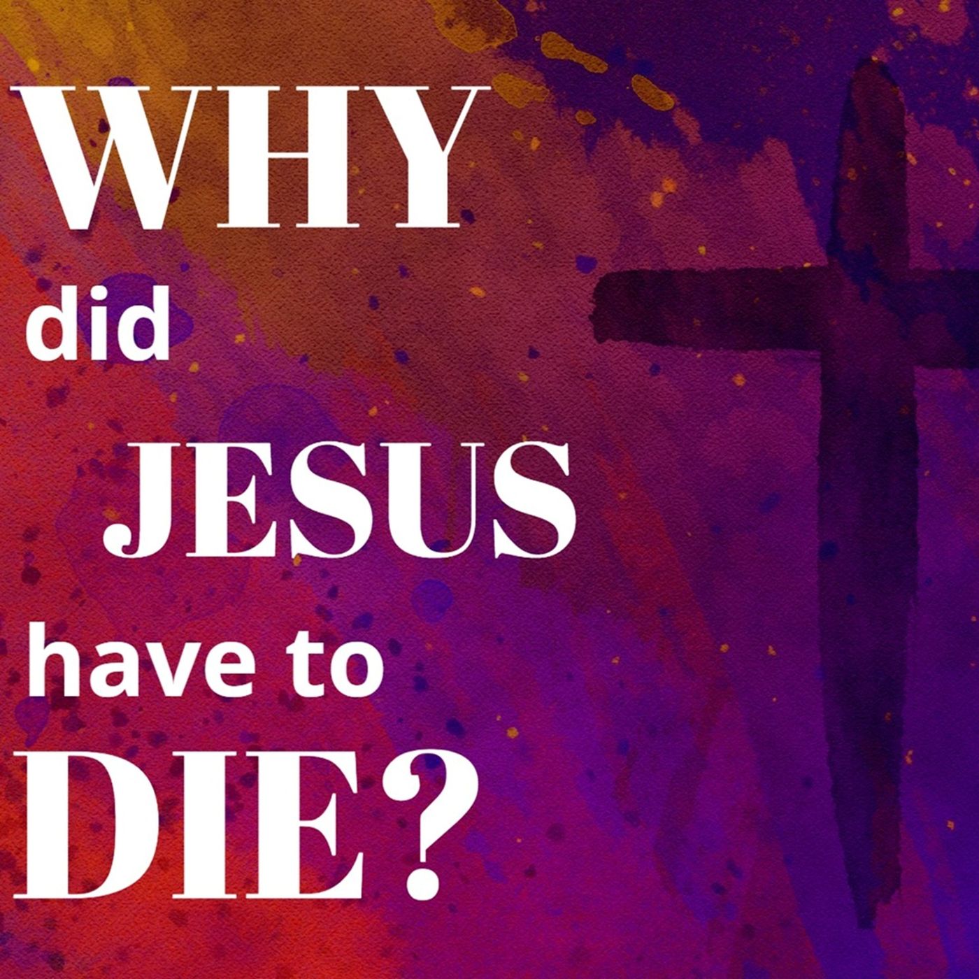 Why did Jesus have to die? To Destroy the Devil Hebrews 2 March 17, 2024 episode artwork