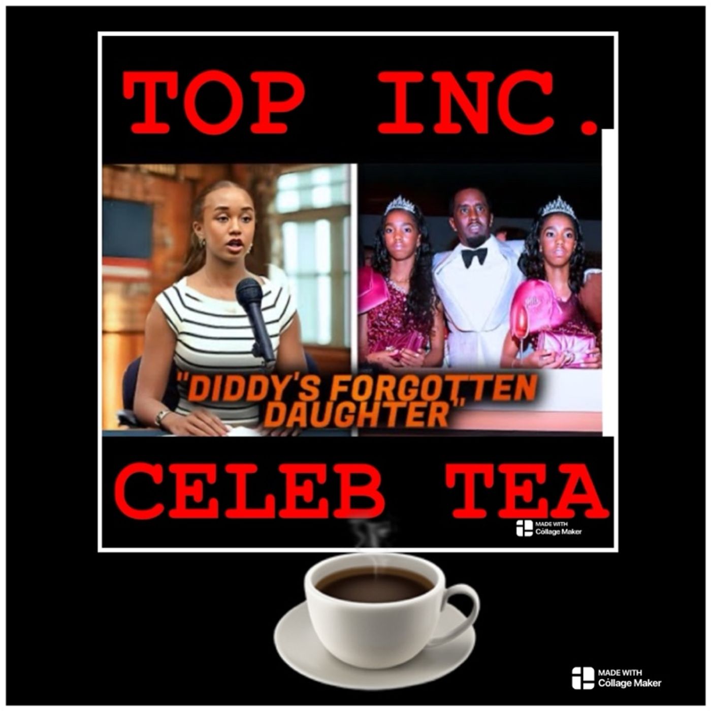 Episode 400 - “TOP INC.”Club™️”Diddy's 3rd Daughter CRIES I Sabotaged Her Over Twins”