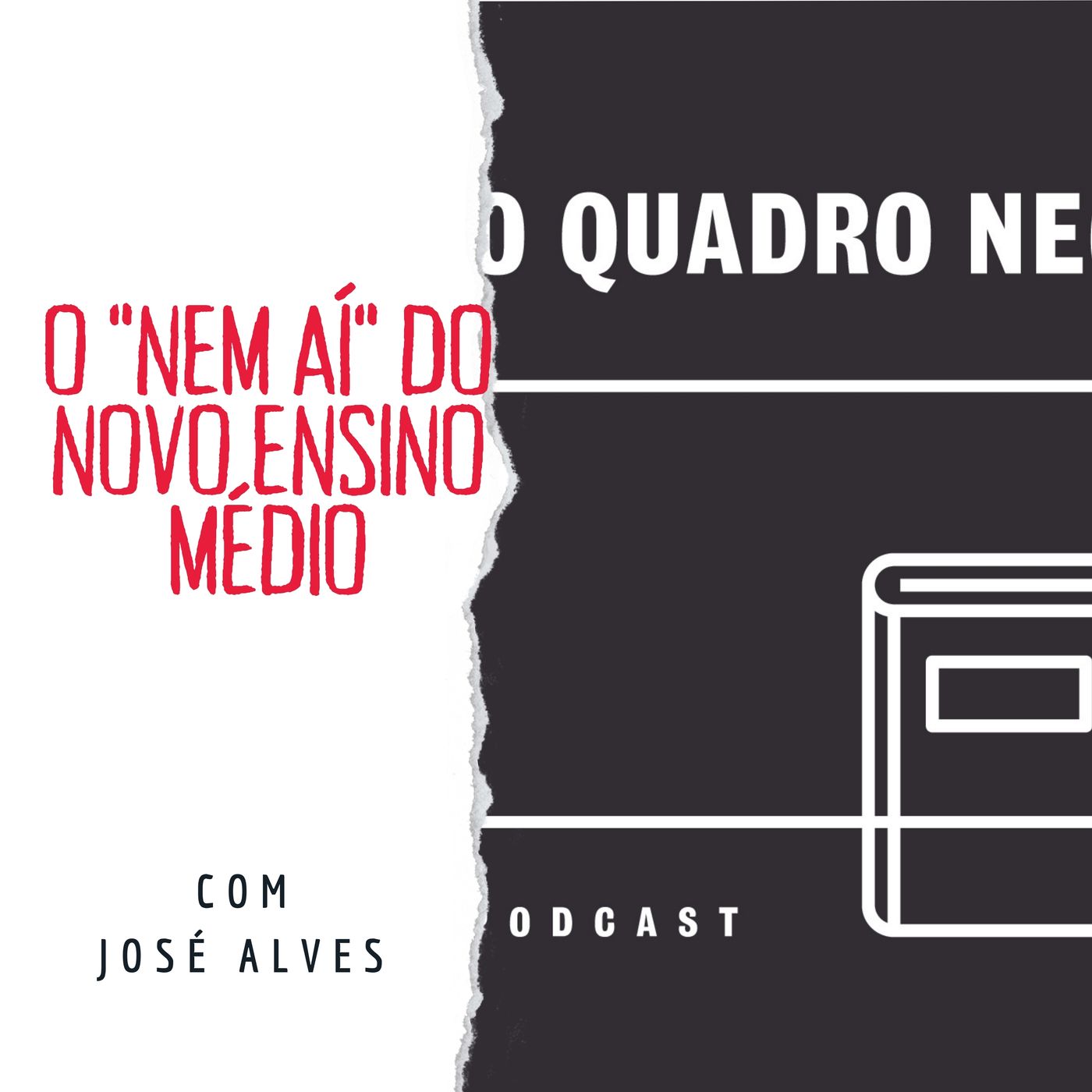 Quadro Negro #38 O "Nem aí" do Novo Ensino Médio