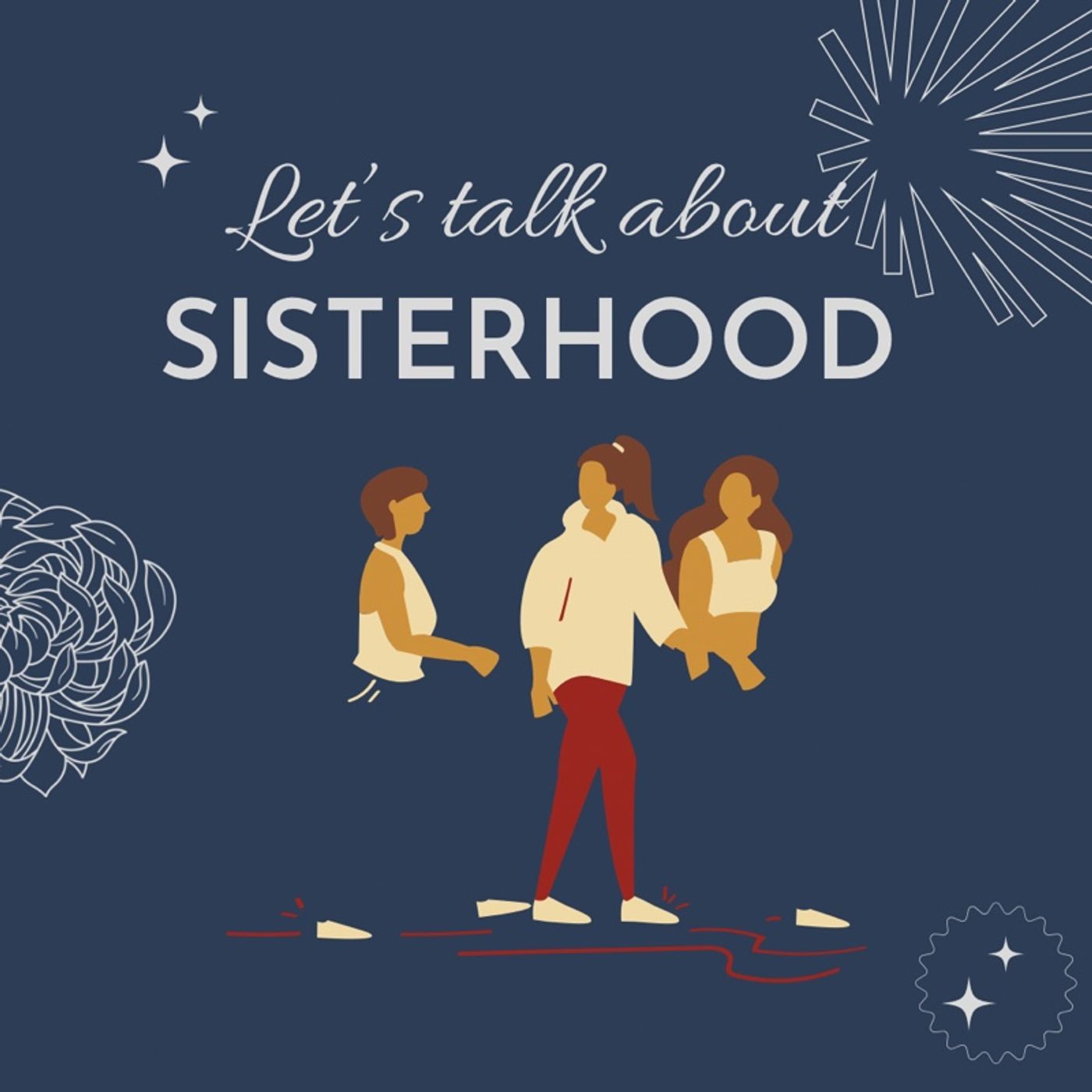 Let’s talk about SISTERHOOD💜 episode artwork