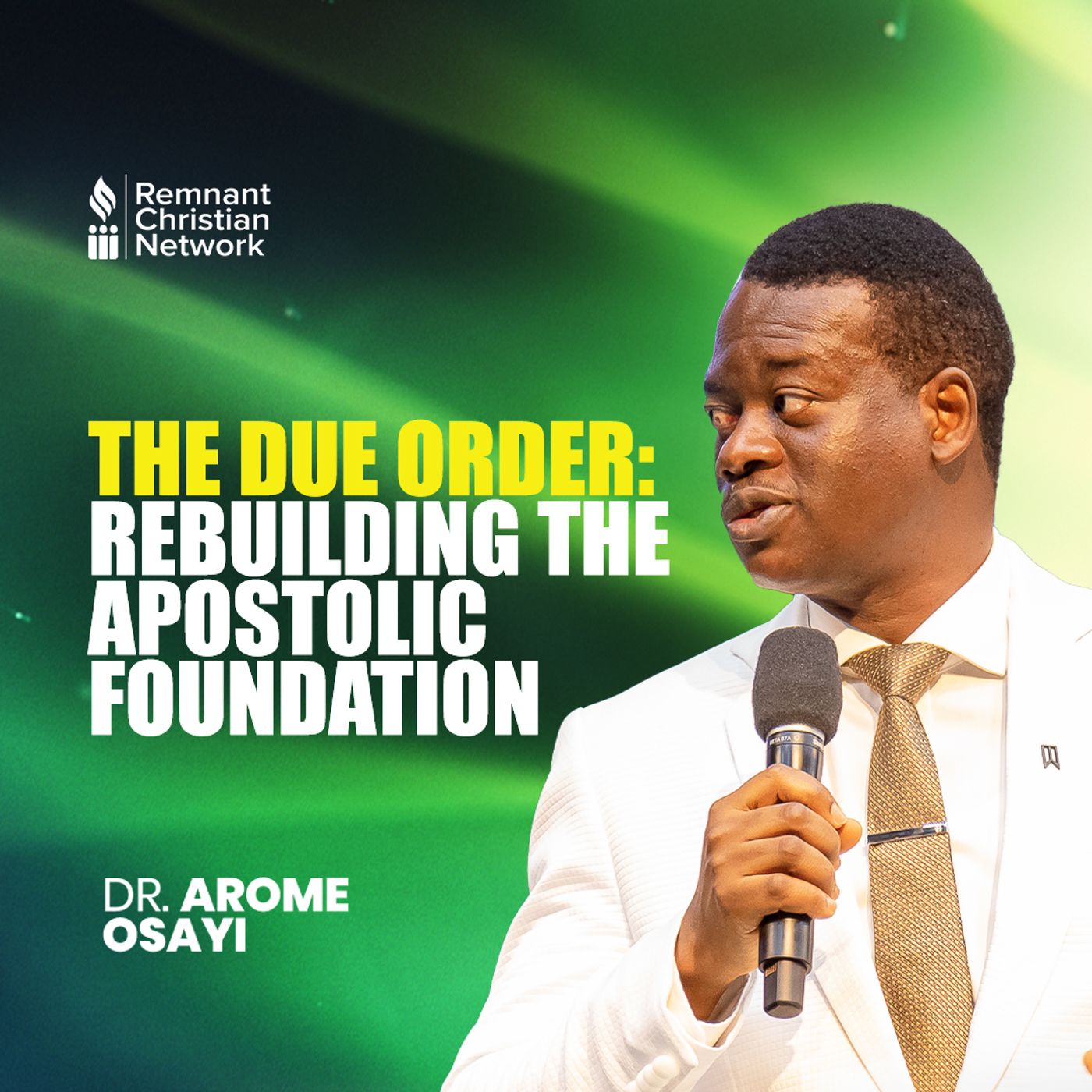 THE DUE ORDER REBUILDING THE APOSTOLIC FOUNDATION