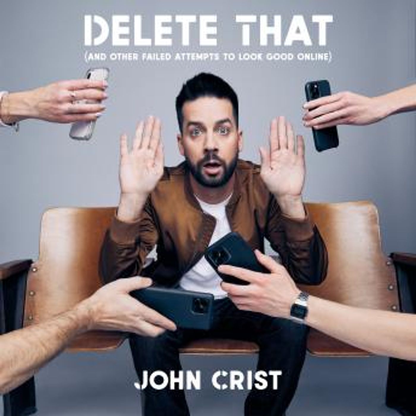 Delete That: (and Other Failed Attempts to Look Good Online) by John Crist episode artwork
