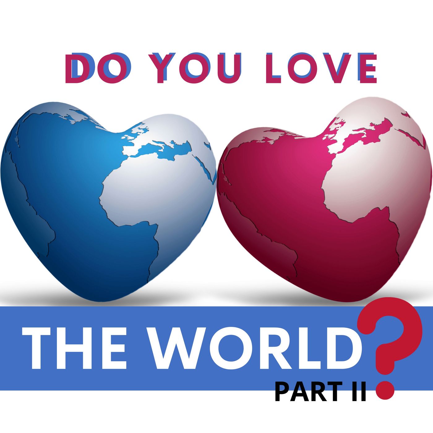 Do You Love The World? part II [Morning Devo] episode artwork