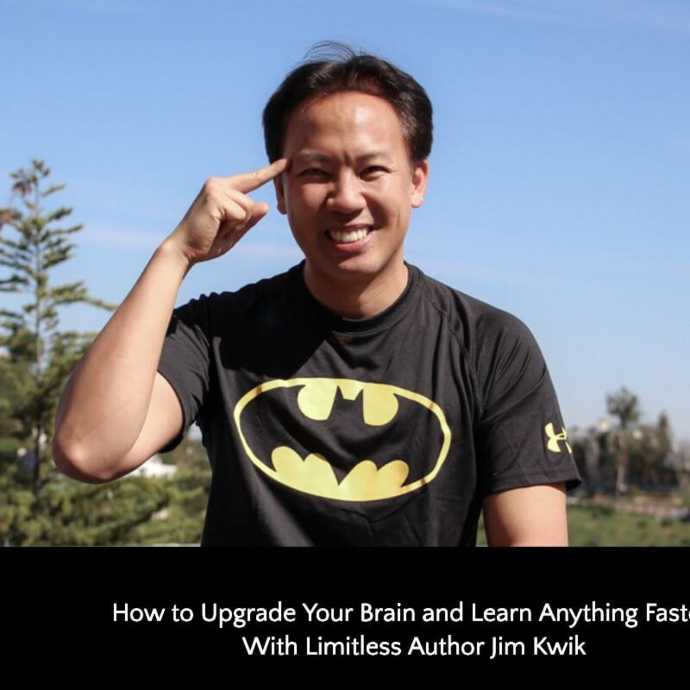 354: How to Upgrade Your Brain and Learn Anything Faster With Limitless Author Jim Kwik episode artwork