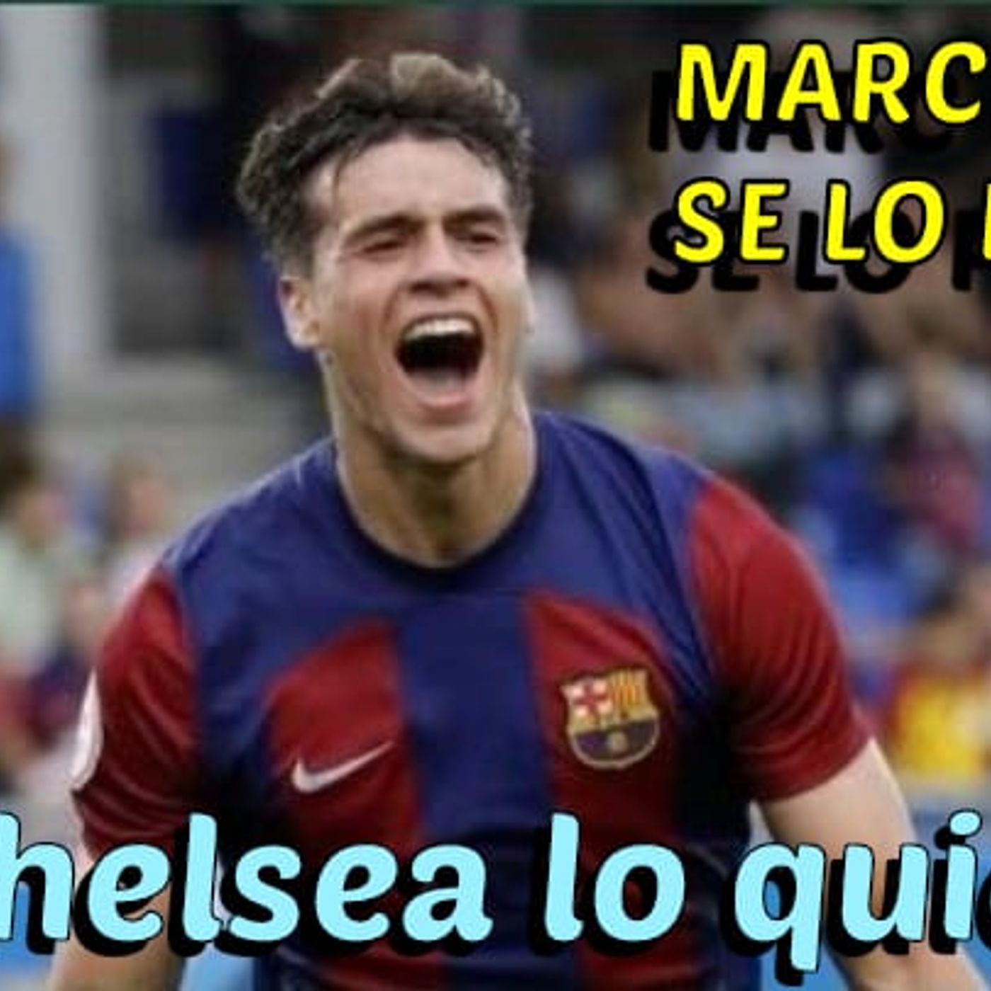 El Chelsea se quiere llevar a Marc Guiu episode artwork