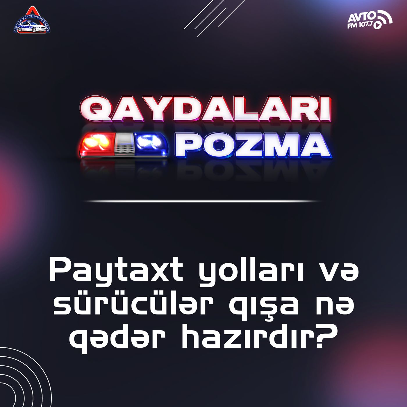 Paytaxt yolları və sürücülər qışa nə qədər hazırdır?