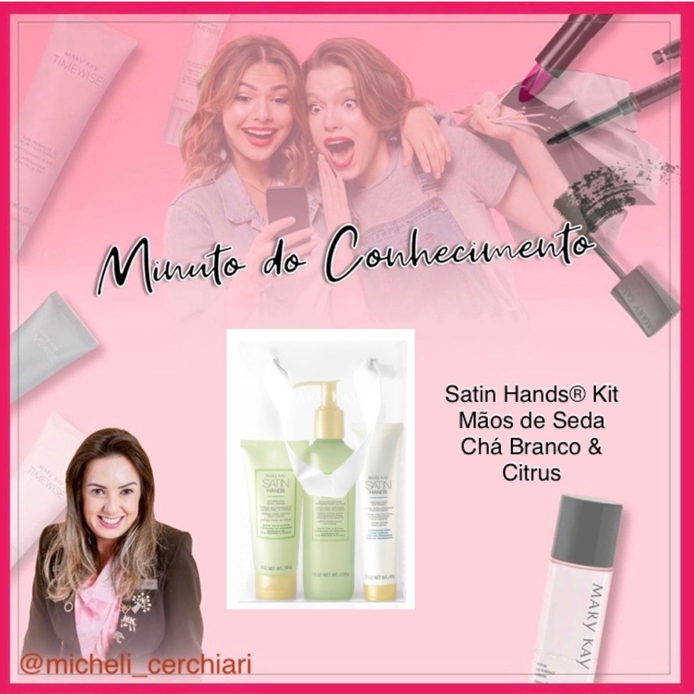 Minuto do Conhecimento - Produtos Mary Kay