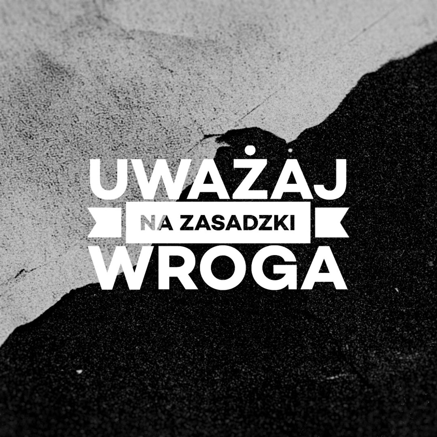 Uważaj na zasadzki wroga - Leszek Dziadkowiec episode artwork